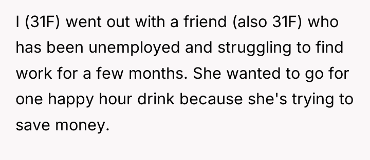I (31F) went out with a friend (also 31F) who...
