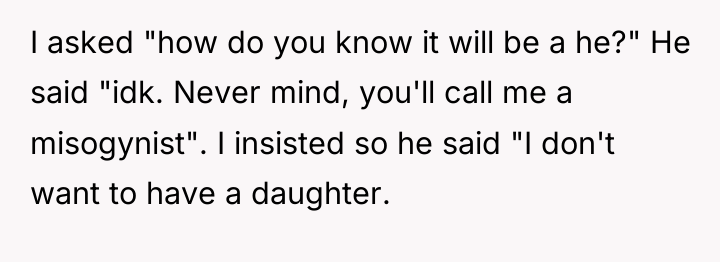 I asked "how do you know it will be a...