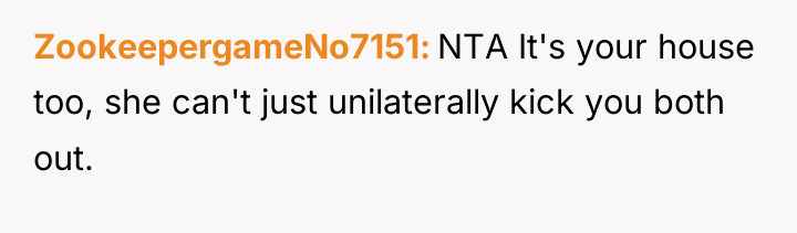ZookeepergameNo7151 NTA It's your house too, she can't just unilaterally...