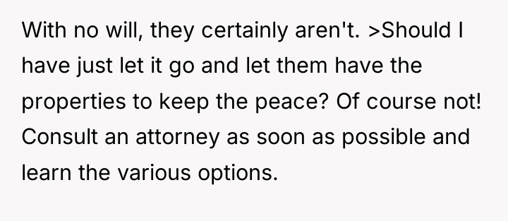 With no will, they certainly aren't. >Should I have just...
