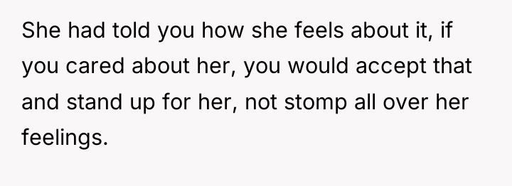 She had told you how she feels about it, if...