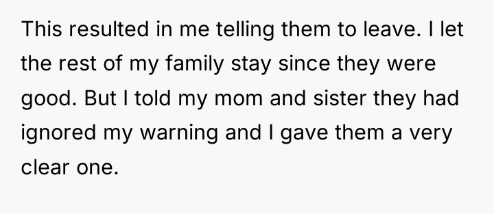 This resulted in me telling them to leave. I let...