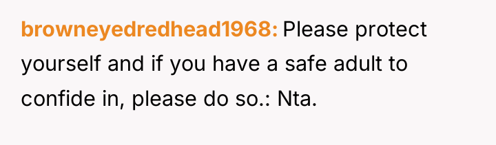 browneyedredhead1968 Please protect yourself and if you have a safe...