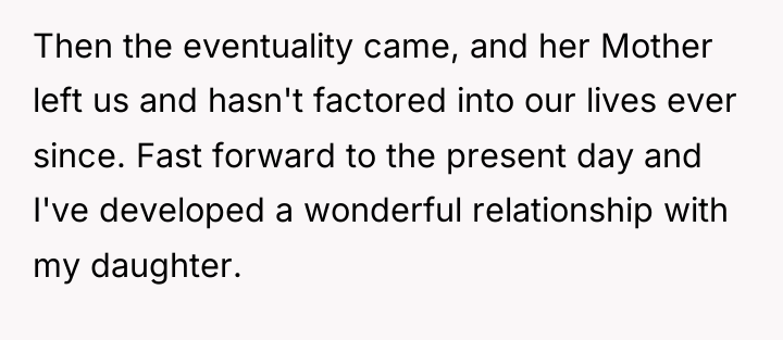 Then the eventuality came, and her Mother left us and...