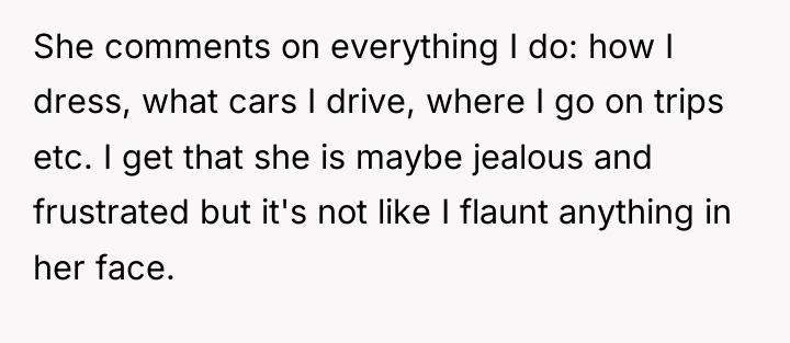 She comments on everything I do: how I dress, what...