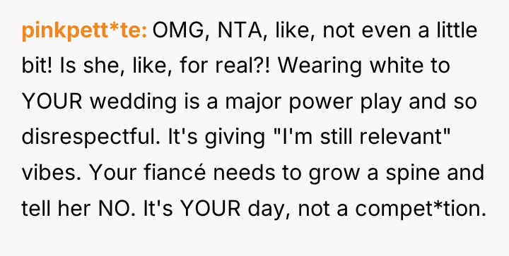 pinkpett*te OMG, NTA, like, not even a little bit! Is...