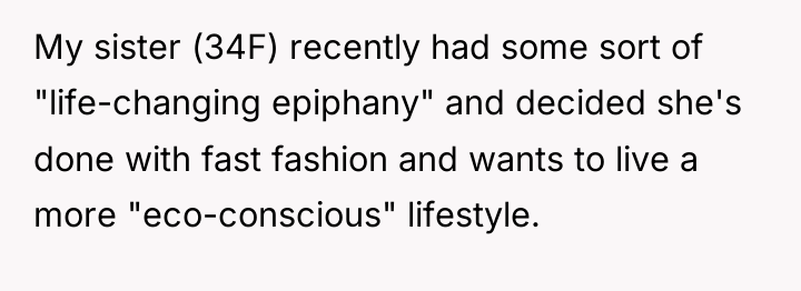 My sister (34F) recently had some sort of "life-changing epiphany"...
