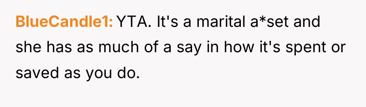 BlueCandle1 YTA. It's a marital a*set and she has as...