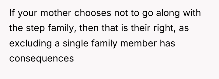 If your mother chooses not to go along with the...
