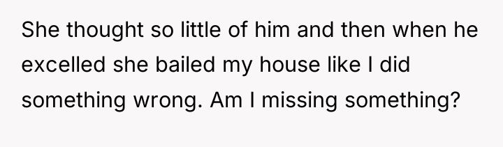 She thought so little of him and then when he...