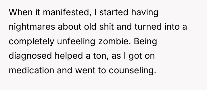 When it manifested, I started having nightmares about old shit...