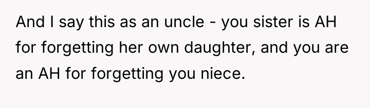And I say this as an uncle - you sister...
