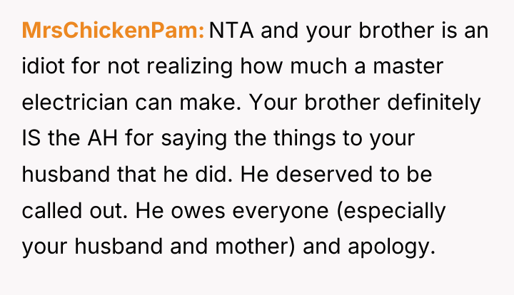MrsChickenPam NTA and your brother is an idiot for not...