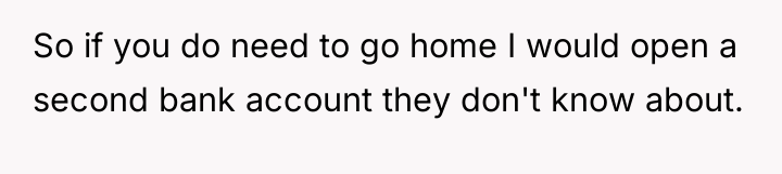 So if you do need to go home I would...