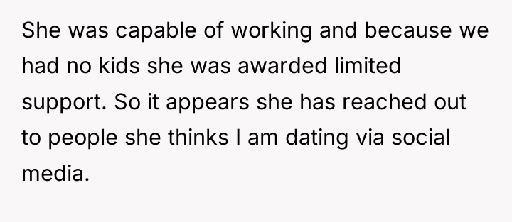 She was capable of working and because we had no...