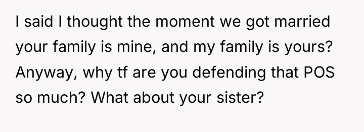 I said I thought the moment we got married your...