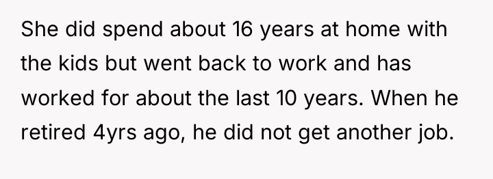 She did spend about 16 years at home with the...