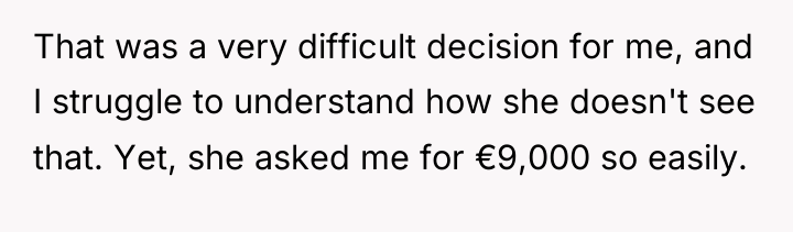 That was a very difficult decision for me, and I...