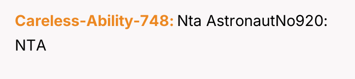 Careless-Ability-748 Nta AstronautNo920: NTA