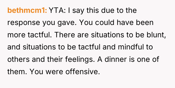 bethmcm1 YTA: I say this due to the response you...
