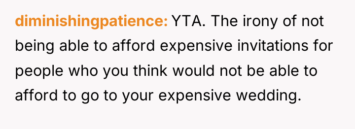 diminishingpatience YTA. The irony of not being able to afford...