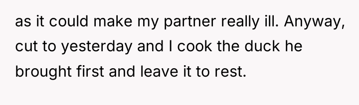as it could make my partner really ill. Anyway, cut...