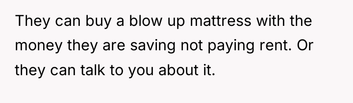 They can buy a blow up mattress with the money...