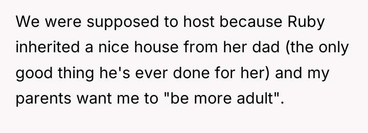 We were supposed to host because Ruby inherited a nice...