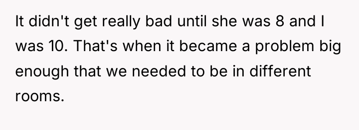It didn't get really bad until she was 8 and...