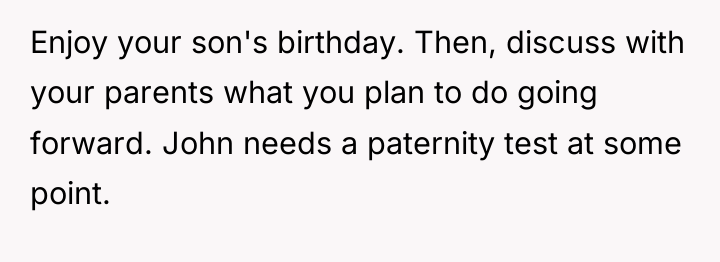 Enjoy your son's birthday. Then, discuss with your parents what...