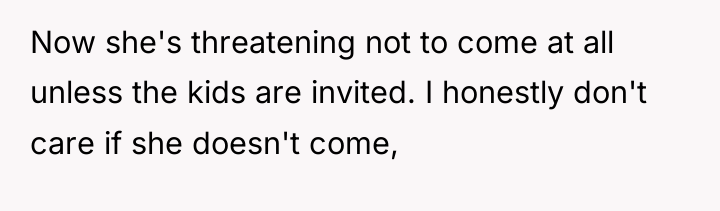 Now she's threatening not to come at all unless the...