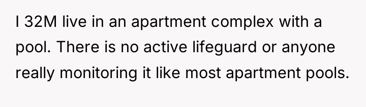 I 32M live in an apartment complex with a pool....