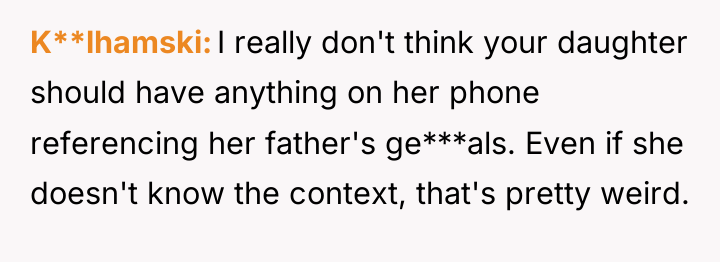 K**lhamski I really don't think your daughter should have anything...