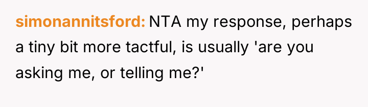 simonannitsford NTA my response, perhaps a tiny bit more tactful,...