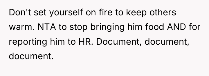 Don't set yourself on fire to keep others warm. NTA...