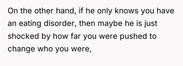 On the other hand, if he only knows you have...