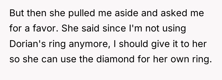 But then she pulled me aside and asked me for...
