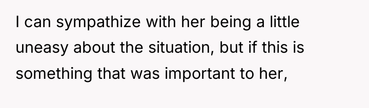 I can sympathize with her being a little uneasy about...