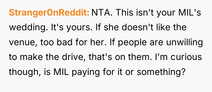 Stranger0nReddit NTA. This isn't your MIL's wedding. It's yours. If...