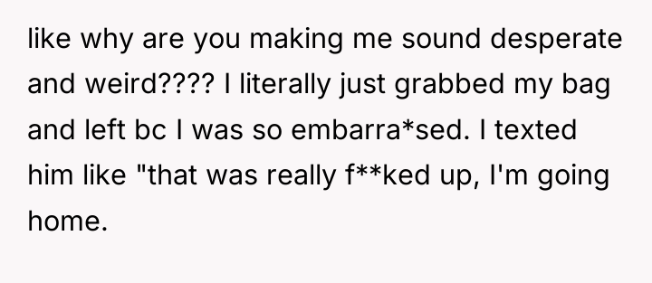 like why are you making me sound desperate and weird????...
