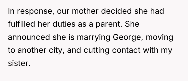 In response, our mother decided she had fulfilled her duties...
