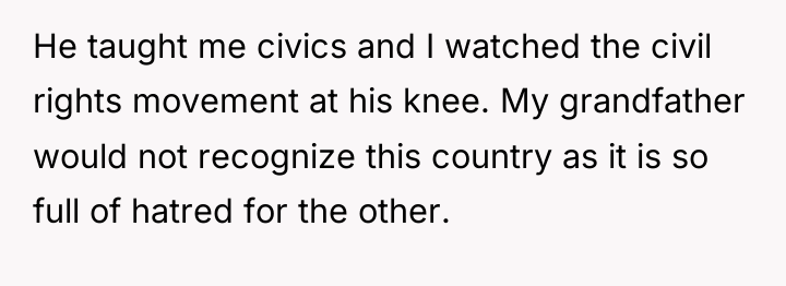 He taught me civics and I watched the civil rights...