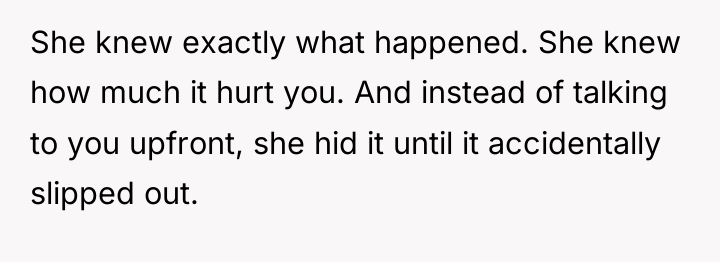 She knew exactly what happened. She knew how much it...
