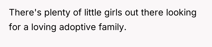 There's plenty of little girls out there looking for a...