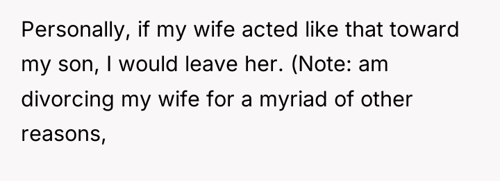 Personally, if my wife acted like that toward my son,...
