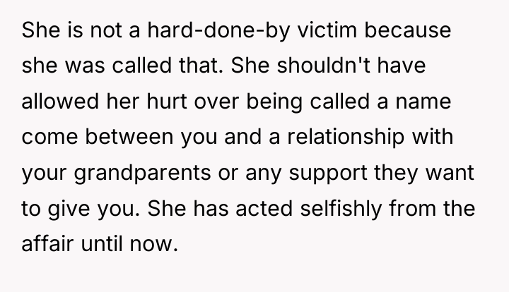She is not a hard-done-by victim because she was called...