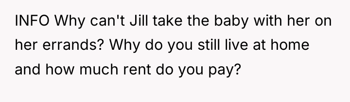 INFO Why can't Jill take the baby with her on...