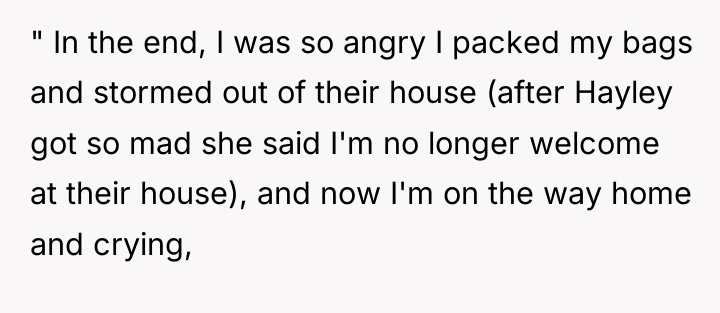 " In the end, I was so angry I packed...