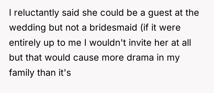 I reluctantly said she could be a guest at the...