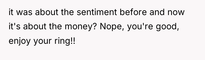 it was about the sentiment before and now it's about...